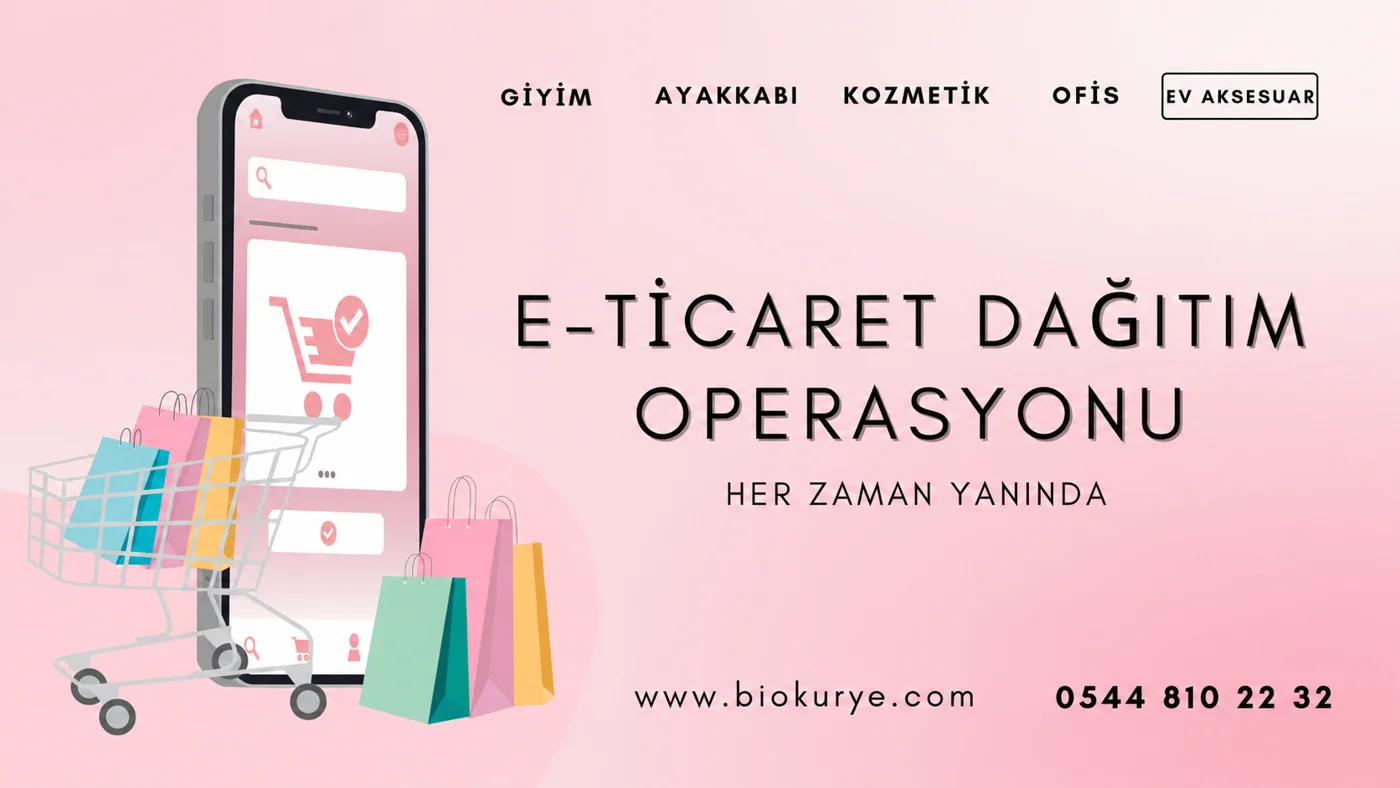 E-Ticaret ve Toplu Dağıtım — Bio Kurye